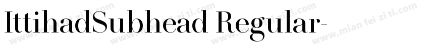IttihadSubhead Regular字体转换